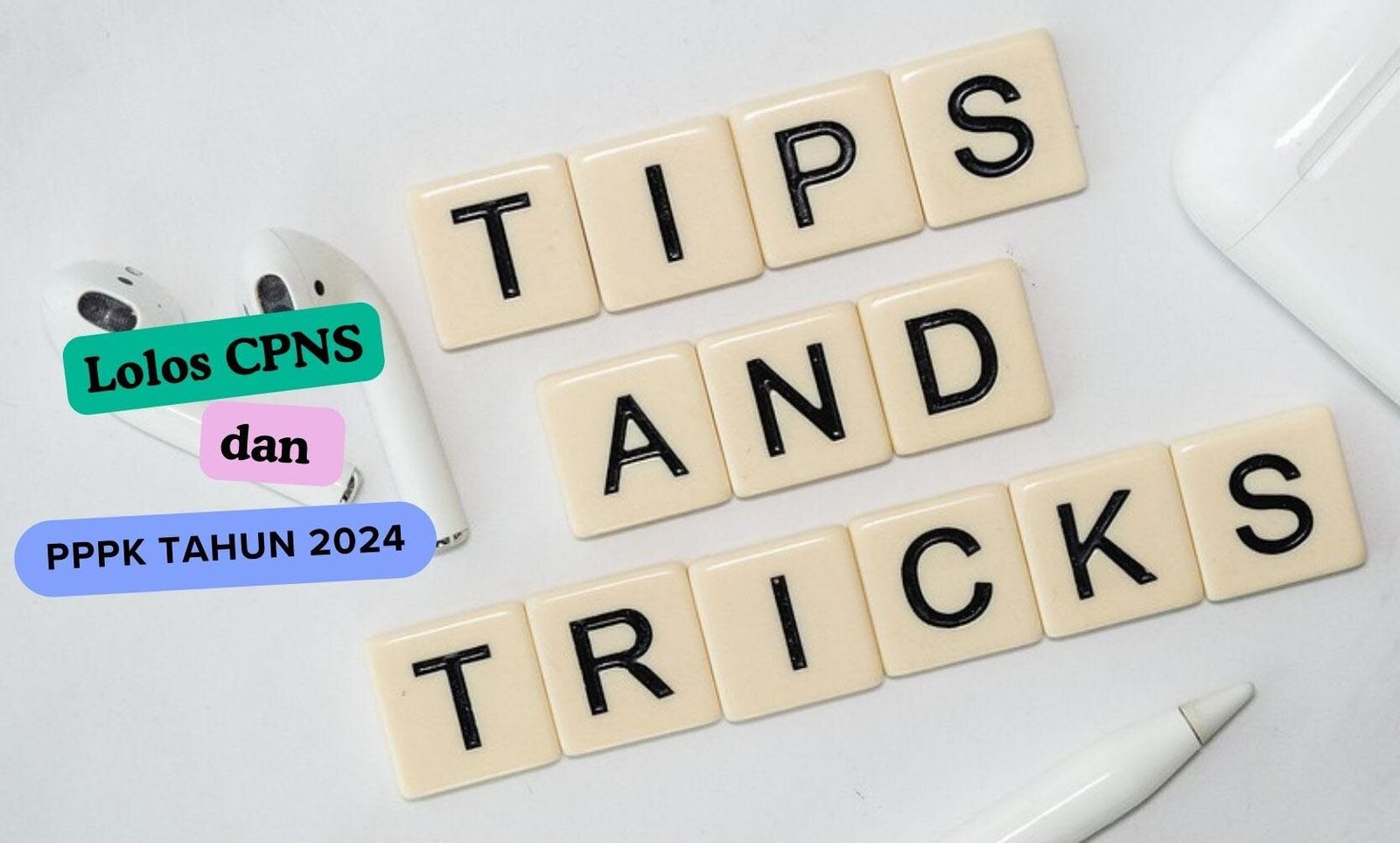 Tips & Trik Lolos PPPK 2024