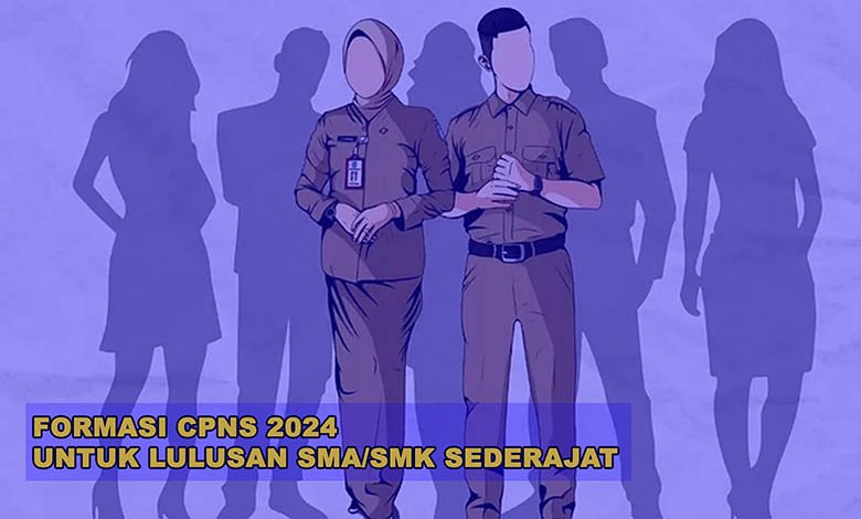 Ini Dia Formasi CPNS 2024 untuk Lulusan SMS/SMK